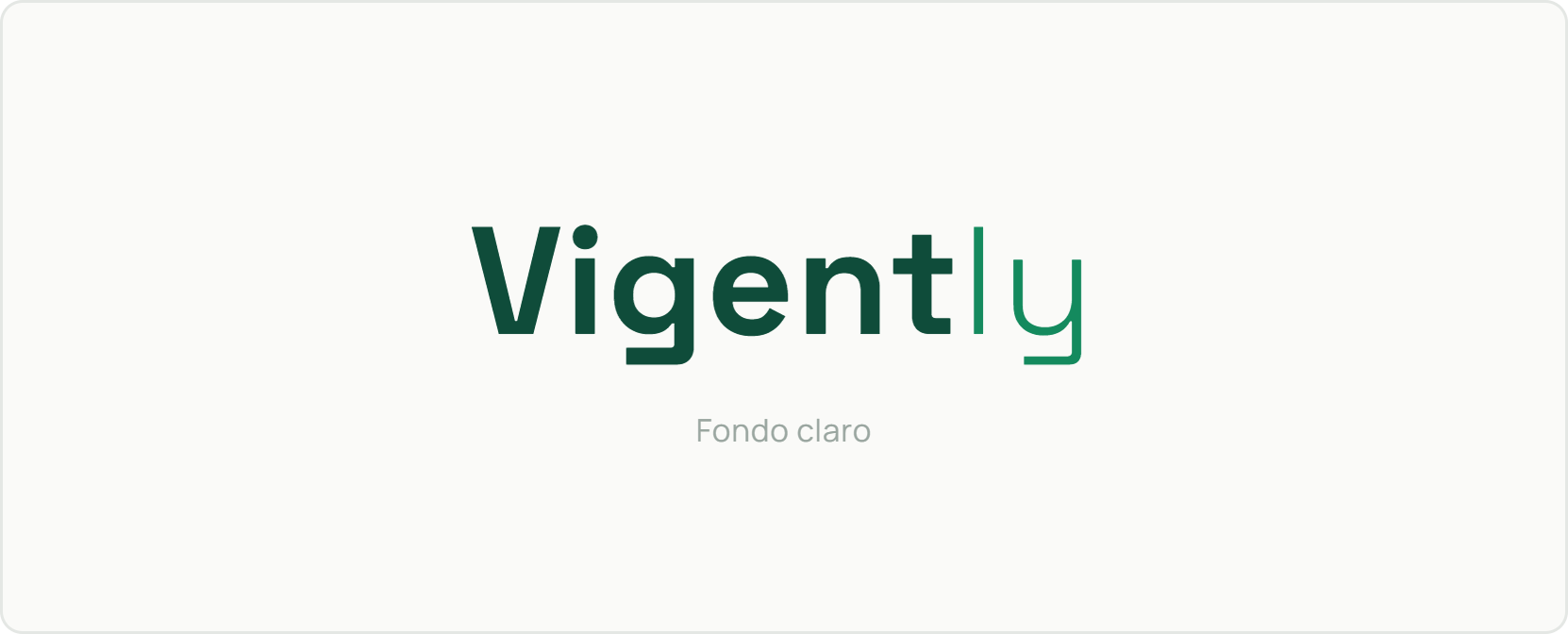 Vigently